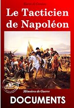 Télécharger le livre :  Le tacticien de Napoléon : Mémoires de guerre du Baron de Comeau [édition intégrale revue et mise à jour]