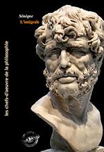 Télécharger le livre :  Sénèque l'intégrale : Œuvres complètes, 31 titres. Avec préface et annexes – [Nouv. éd. entièrement revue et corrigée].