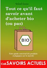 Télécharger le livre :  Tout ce qu'il faut savoir avant d'acheter bio (ou pas)