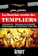 Télécharger le livre :  La Doctrine secrète des Templiers (extrait des mémoires de la société archéologique de l'Orléanais, Tome XII) [édition intégrale revue et mise à jour]