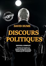 Télécharger le livre :  Discours Politiques – recueil complet et annoté [douze discours traduits de l'anglais par Éléazar de Mauvillon, entièrement revus, corrigés et adaptés en français moderne]