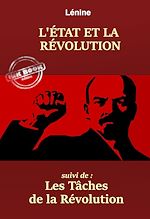 Télécharger le livre :  L'État et la Révolution – suivi de : Les tâches de la Révolution. [Nouv. éd. entièrement revue et corrigée].