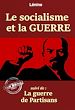 Télécharger le livre :  Le socialisme et la guerre – suivi de : La guerre de Partisans. [Nouv. éd. revue et mise à jour]