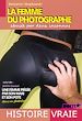 Télécharger le livre :  La femme du photographe : abusée par deux inconnus… Suivi de : Une femme piégée par son mari et son pote dans un photoshoot [Histoires Vraies]