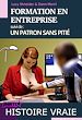 Télécharger le livre :  Formation en entreprise, suivi de : Un patron sans pitié  [Sexe au travail, Histoires vraies].
