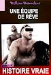 Télécharger le livre :  Une équipe de rêve [Histoire Vraie]