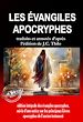 Télécharger le livre :  Les Évangiles apocryphes [édition intégrale des évangiles apocryphes, suivis d'une notice sur les principaux Livres apocryphes de l'Ancien Testament, traduits et annotés d'après l'édition de J.C....