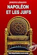 Télécharger le livre :  Napoléon et les juifs [Texte intégral annoté, revu et corrigé]