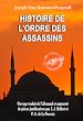 Télécharger le livre :  Histoire de l'Ordre des Assassins [Ouvrage traduit de l'allemand et augmenté de pièces justificatives par J.-J. Hellert et P.-A. de La Nourais]