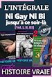 Télécharger le livre :  L'INTÉGRALE : Ni Gay Ni Bi jusqu'à ce soir-là [Vol. I, II, III]?; d'après une Histoire vraie
