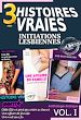 Télécharger le livre :  Elle voulait juste essayer – Initiation Lesbienne Vol.1 [Histoires Vraies]