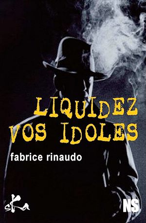 Téléchargez le livre :  Liquidez vos idoles