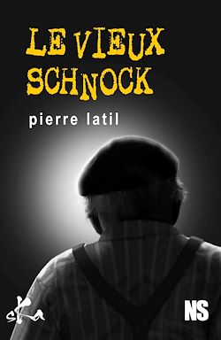 Télécharger le livre :  Le vieux schnock