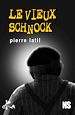 Télécharger le livre :  Le vieux schnock