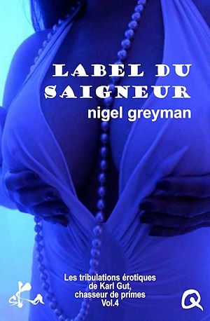 Téléchargez le livre :  Label du saigneur