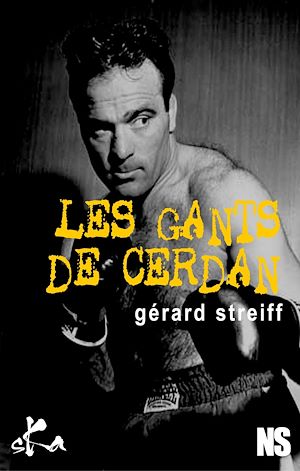 Téléchargez le livre :  Les gants de Cerdan