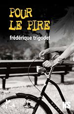 Télécharger le livre :  Pour le pire