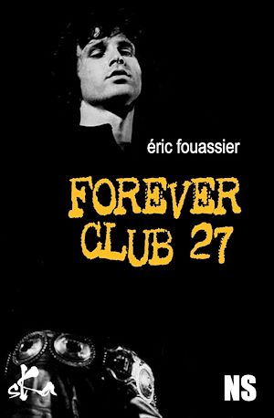 Téléchargez le livre :  Forever club 27