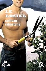 Télécharger le livre :  Le Rosier - série  l'édile