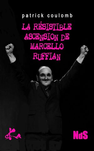 Téléchargez le livre :  La résistible ascension de Marcello Ruffian