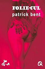 Télécharger le livre :  Folie-cul