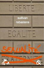 Télécharger le livre :  Liberté, Egalité, Sexualité !