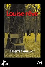 Télécharger le livre :  Louise rêve