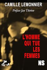 Télécharger le livre :  L'homme qui tue les femmes