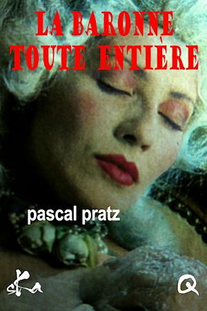 Téléchargez le livre :  La baronne tout entière