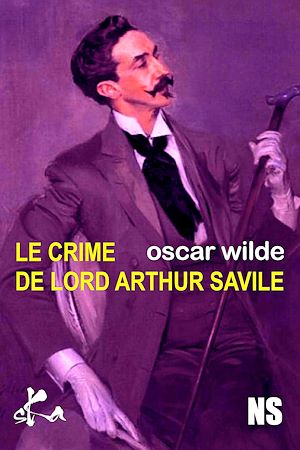 Téléchargez le livre :  Le crime de Lord Arthur Saville