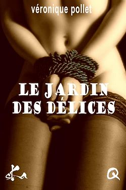 Télécharger le livre :  Le Jardin des délices