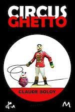 Télécharger le livre :  Circus Ghetto