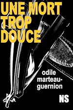 Télécharger le livre :  Une Mort trop douce