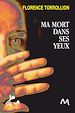 Télécharger le livre :  Ma Mort dans ses yeux