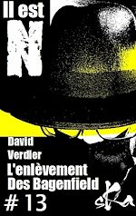 Télécharger le livre :  L'Enlèvement des Bagenfield # 13