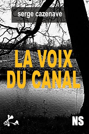 Téléchargez le livre :  La Voix du canal