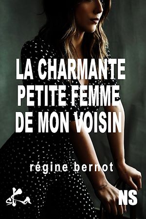 Téléchargez le livre :  La charmante petite femme de mon voisin