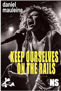 Téléchargez le livre :  Keep ourselves on the rails