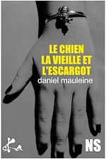 Télécharger le livre :  Le chien, la vieille et l'escargot