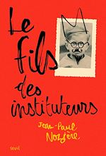 Download this eBook Le Fils des instituteurs