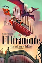 Télécharger le livre :  Les Trois pierres du Fâark. L'Ultramonde, Tome 1