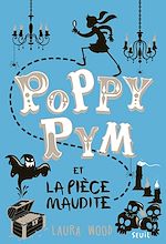 Download this eBook Poppy Pym et la pièce maudite. Poppy Pym, tome 2