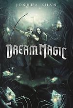 Download this eBook Dream Magic Shadow Magic - tome 2