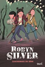 Download this eBook Robyn Silver - tome 2 Cauchemars en série