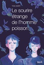 Download this eBook Le sourire étrange de l'homme poisson