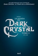 Download this eBook Dark Crystal, tome 3