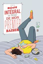 Download this eBook Récit intégral (ou presque) de mon premier baiser
