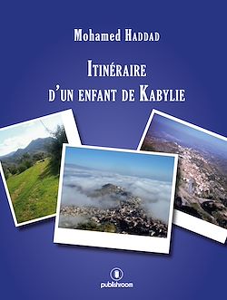 Télécharger le livre :  Itinéraire d'un enfant de Kabylie