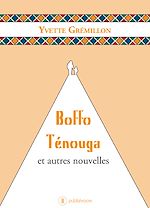 Télécharger le livre :  Boffo Ténouga et autres nouvelles