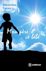 Télécharger le livre :  Mon père ce bébé